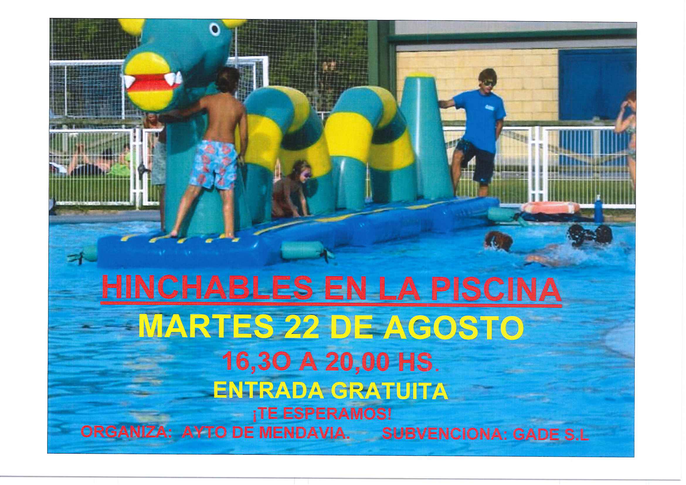 LA PISCINA ACOGERÁ UNA FIESTA CON HINCHABLES EL MARTES 22 DE AGOSTO LA PISCINA ACOGERÁ UNA FIESTA CON HINCHABLES EL MARTES 22 DE AGOSTO