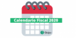 CALENDARIO FISCAL 2020 CALENDARIO FISCAL 2020
